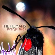 The Humans - Strange Tales