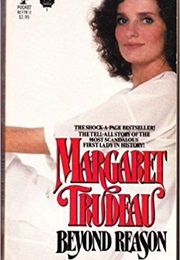 Beyond Reason (Margaret Trudeau)