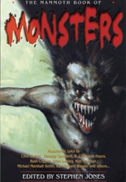 The Mammoth Book of Monsters (Stephen Jones)