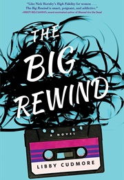 The Big Rewind (Libby Cudmore)