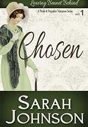 Chosen (Leaving Bennet Behind, #1) (Sarah Johnson)