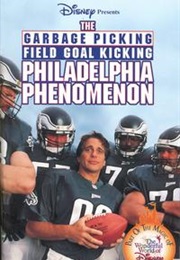 The Garbage Picking Field Goal Kicking Philadelphia Phenomenon (1998)