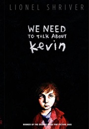 we need to talk about kevin by lionel shriver