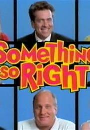 Something So Right (TV Series)