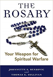 The Rosary (Johnette S. Benkovic and Thomas K. Sullivan)