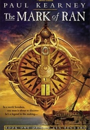 The Mark of Ran (The Sea Beggars #1) (Paul Kearney)