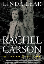 Rachel Carson: Witness for Nature (Linda Lear)