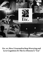 Etc. Or: How I Learned to Stop Worrying and Love Cognition II (2013)