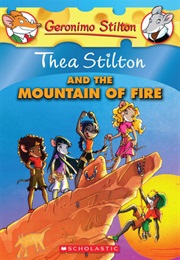 Thea Stilton and the Mountain of Fire (Geronimo Stilton)