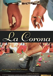 La Corona (2008)