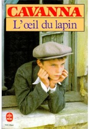 L&#39;oeil Du Lapin (François Cavanna)