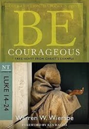 Be Courageous (Warren W Wiersbe)