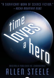 Time Loves a Hero (Allen Steele)