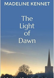 The Light of Dawn: A Pride and Prejudice Variation (Madeline Kennet)