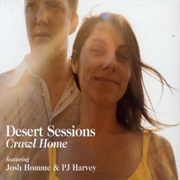 Desert Sessions — Crawl Home