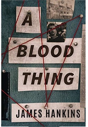 A Blood Thing (James Hankins)