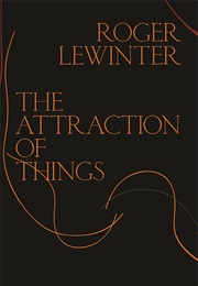 The Attraction of Things (Roger Lewinter)