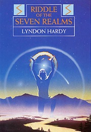 Riddle of the Seven Realms (Lyndon Hardy)