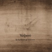 Vespero - By the Waters of Tomorrow