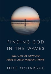 Finding God in the Waves (Mike Mchargue)