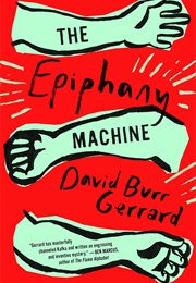 The Epiphany Machine (David Burr Gerrard)