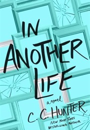 In Another Life (C.C. Hunter)