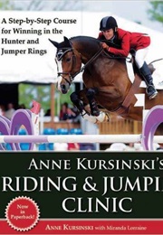 Anne Kursinskis Riding &amp; Jumping Clinic (Anne Kursinski)