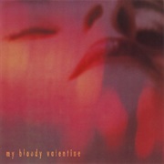 To Here Knows When - My Bloody Valentine