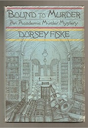 Bound to Murder (Dorsey Fiske)