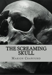 The Screaming Skull (F. Marion Crawford)