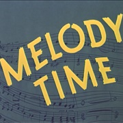 It&#39;s Melody Time