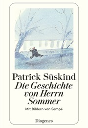 Die Geschichte Von Herrn Sommer (Patrick Süskind)