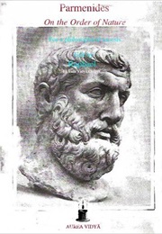 Parmenides&#39; Poem: On the Order of Nature (Parmenides)