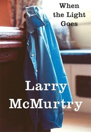 When the Light Goes (Larry McMurtry)