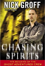 Chasing Spirits (Nick Groff)