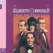 Astrud Gilberto and Walter Wanderley - A Certain Smile, a Certain Sadn