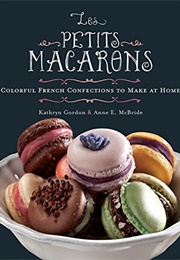 Les Petits Macarons (Kathryn Gordon and Anne E. McBride)