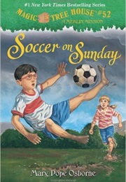 Soccer on Sunday (Mary Pope Osborne)