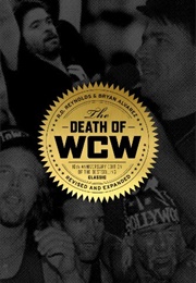 The Death of WCW (RD Reynolds and Bryan Alvarez)