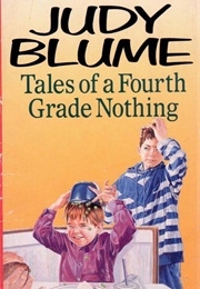 Tales of a Fourth Grade Nothing (Judy Blume)