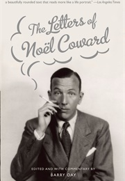 The Letters of Nöel Coward (Nöel Coward)