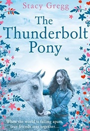 The Thunderbolt Pony (Stacy Gregg)