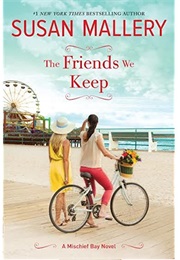 The Friends We Keep (Susan Mallery)