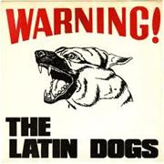 The Latin Dogs - Killed in Jail