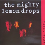 The Mighty Lemon Drops - Happy Head