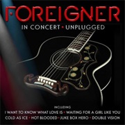 Foreigner - In Concert Unplugged