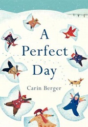 A Perfect Day (Carin Berger)