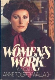 Woman&#39;s Work (Anne Tolstoi Wallach)