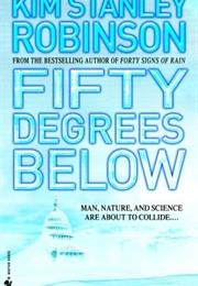 50 Degrees Below Zero by Kim Stanley Robinson