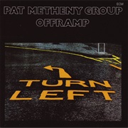 Pat Metheny Group - Offramp